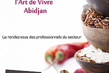 Les acteurs de l’agroalimentaire et de l’art de vivre ont désormais leur salon en Côte d’Ivoire !